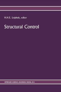 Structural Control : Proceedings of the Second International Symposium on Structural Control,...