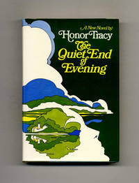 The Quiet End Of Evening  - 1st Edition/1st Printing