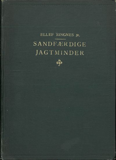 Sandfærdige Jagtminder. Med illustrationer av…
