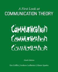 image of A First Look at Communication Theory (Conversations with Communication Theorists)