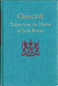 image of Churchill: Taken from the Diaries of Lord Moran: The Struggle for Survival 1940-1965