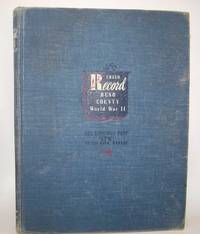 Their Record: A Memorial of the Services and Sacrifices of the 8.346 Reno County (Kansas) Men and Women in the Armed Forces in World War II