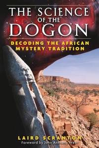 image of The Science of the Dogon: Decoding the African Mystery Tradition
