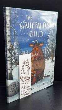 The Gruffalo’s Child : Signed By the Author And Illustrator With A Doodle (The Gruffalo’s...