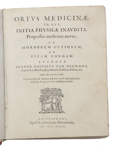 Ortus medicinae. Id est, initia physicae inaudita. Progressus medicinae novus, in morborum ultionem, ad vitam longam (+) Opuscula medica inaudita. Editio secunda (+) Febrium Doctrina Inaudita. Editio Secunda (+) Tumulus Pestis. Editio altera.  - ["THE FIRST TO USE THE TERM 'GAS'" - PMM 135] (photo 2)