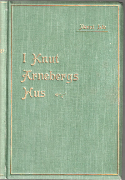 I Knut Arnebergs Hus. Fortælling fra det…