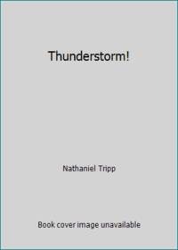 Thunderstorm! by Nathaniel Tripp - 1994