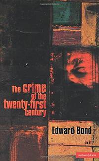 The Crime of the Twenty-first Century (Modern Plays)