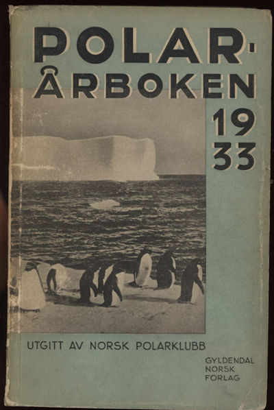 Polarårboken 1933. Utgitt av Norsk Polarklubb