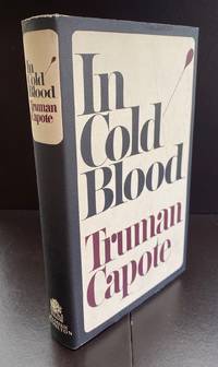 In Cold Blood : Signed By The Author by Capote, Truman - 1966