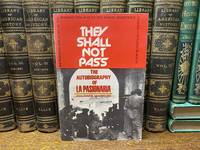 They Shall Not Pass The Autobiography of LA Pasionaria (New World Paperbacks)