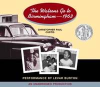 The Watsons Go to Birmingham - 1963 by Christopher Paul Curtis - 2005-01-04