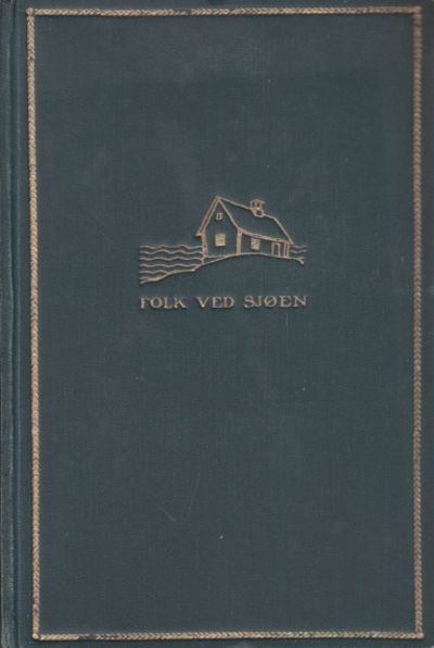Folk ved sjøen. Roman.