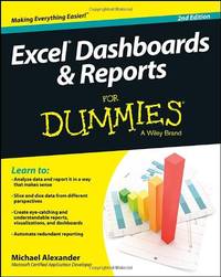 Excel Dashboards and Reports For Dummies, 2nd Edition (For Dummies Series)