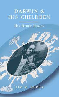 Darwin and His Children: His Other Legacy