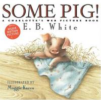cover of Some Pig!: A Charlotte's Web Picture Book