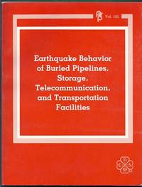 Earthquake Behavior of Buried Pipelines, Storage, Telecommunication, and Transportation...