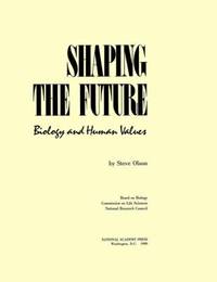 Shaping the Future : Biology and Human Values