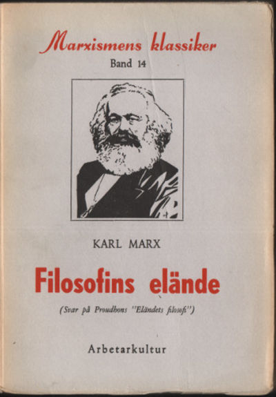 FILOSOFINS ELÄNDE. Svar på Proudhons Eländets…