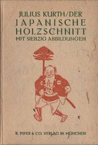 DER JAPANISCHE HOLZSCHNITT. Ein Abriss seiner Geschichte.