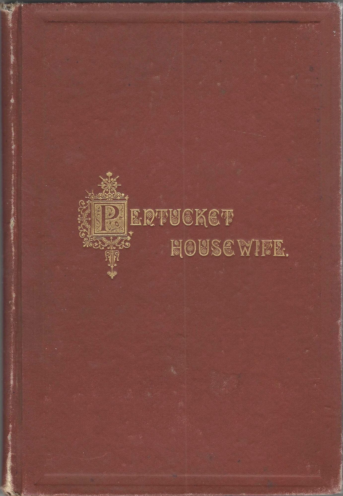 The Pentucket Housewife. A Manual for Housekeepers
