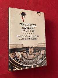cover of The Director Should've Shot You (SIGNED 1ST)