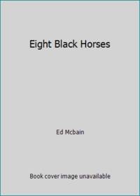 Eight Black Horses