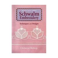 Schwalm Embroidery: Techniques and Designs