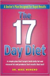 The 17 Day Diet: A Doctor's Plan Designed for Rapid Results