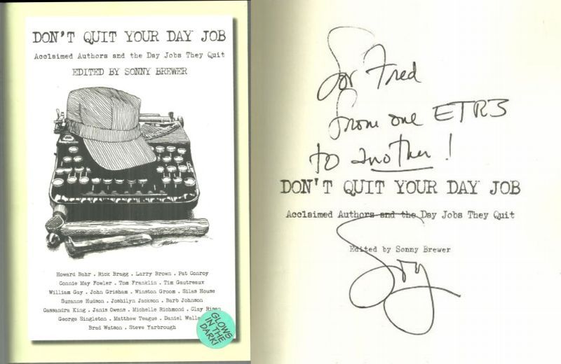Brewer, Sonny editor - Don't Quit Your Day Job Acclaimed Authors and the Day Jobs They Quit