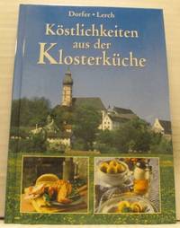 Köstlichkeiten aus der Klosterküche. Fasten.…