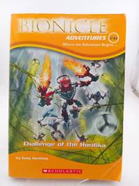 Challenge of The Hordika (Bionicle Adventures No. 8)
