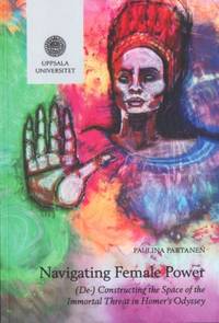 Navigating Female Power. (De-) Constructing the…