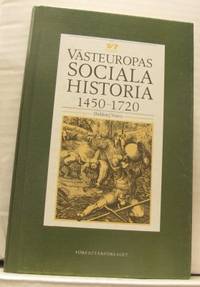 Västeuropas sociala historia 1450-1720.
