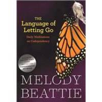 The Language of Letting Go by Melody Beattie - 2008-08-05