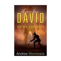 Lessons from David: How to Be a Giant Killer