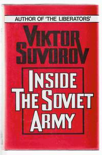 Inside the Soviet Army by Viktor Suvorov - First Edition - 1982 - from Riverwash Books (SKU: MIL2991)