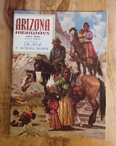 ARIZONA HIGHWAYS : THE ART OF R. BROWELL McGREW : July 1969