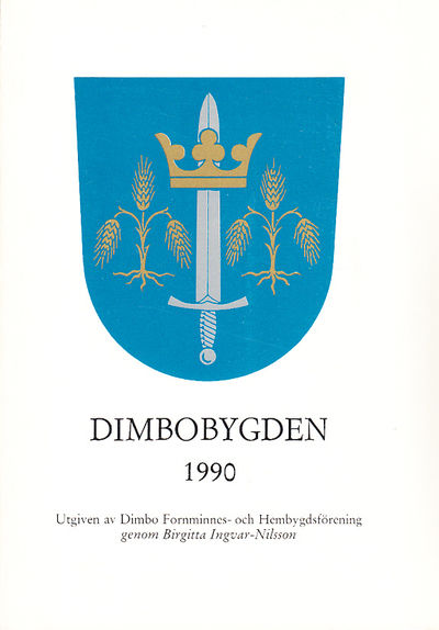 Dimbobygden 1990. Utgiven av Dimbo Fornminnes-…