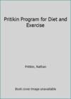 Pritikin Program for Diet and Exercise