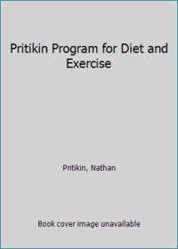 Pritikin Program for Diet and Exercise