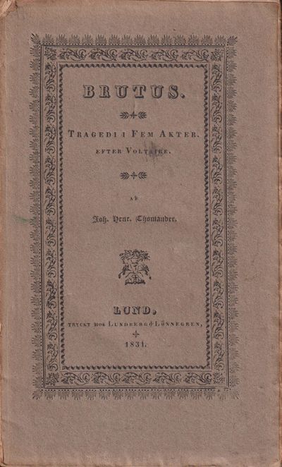 Brutus. Tragedi i fem akter. Efter Voltaire. Af…