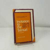Invitation to the Talmud: A Teaching Book