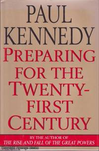 Preparing for the Twenty-First Century by Paul Kennedy - 1993