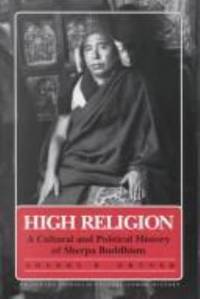 High Religion : A Cultural and Political History of Sherpa Buddhism by Sherry B. Ortner - 1989