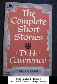 The Complete Short Stories of D.h. Lawrence by Lawrence, D. H - 1961-07-10 Cover Creased. See ou