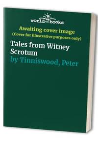 Tales from Witney Scrotum