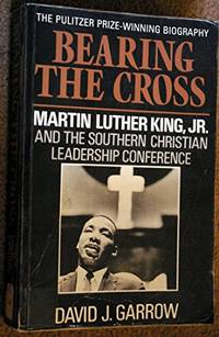 image of Bearing the Cross: Martin Luther King, Jr., and the Southern Christian Leadership Conference