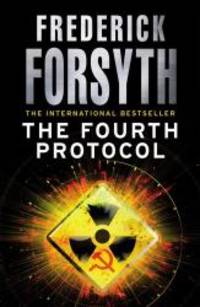 Fourth Protocol by Frederick Forsyth - 2012-01-01