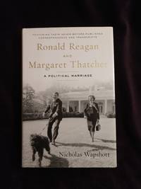 RONALD REAGAN AND MARGARET THATCHER: A POLITICAL MARRIAGE